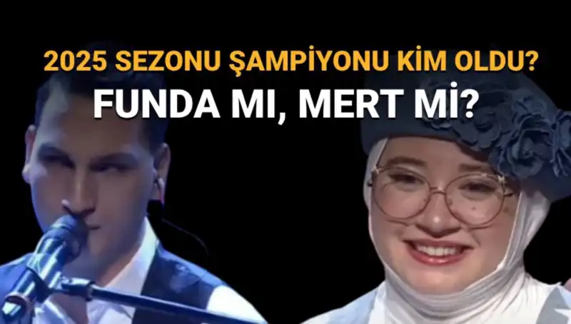 O Ses Türkiye 2025 Şampiyonu Kim Oldu? Funda mı Mert mi Kazandı?