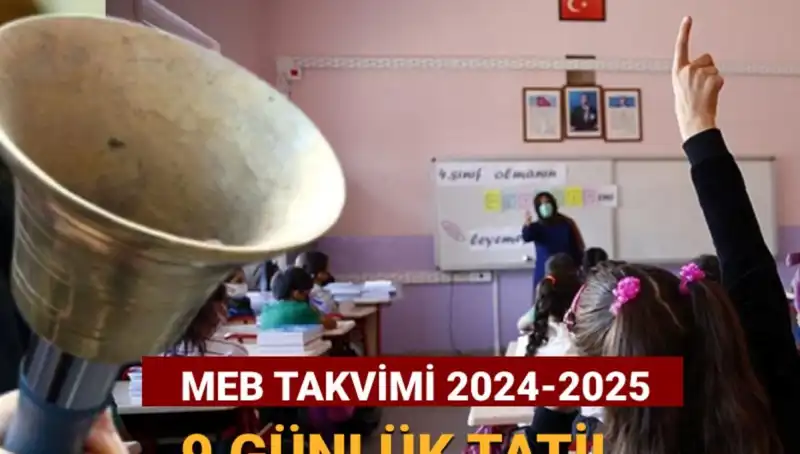 2024-2025 Eğitim Takvimi Açıkladı: Okullar Ara Tatil İçin Ne Zaman Kapanacak?