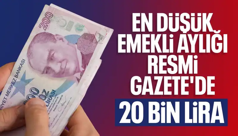 Emekli Maaşlarının Artışı: En Düşük Emekli Maaşı 20 Bin Lira Oluyor!