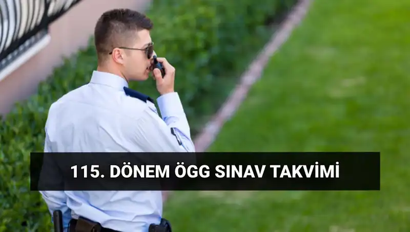 2025 Özel Güvenlik Görevlisi Sınavı Tarihleri ve Gelişmeler