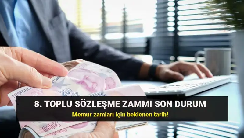 Memur ve Emekli Maaşlarındaki Toplu Sözleşme Zammı İçin Bekleyiş Devam Ediyor