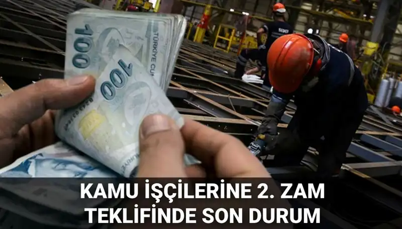 Kamu İşçilerine 2025'te 2. Zam Teklifi Açıklandı! Yüzde Kaç Olacak?