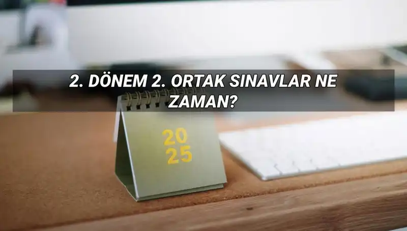 MEB 2025 Ortak Sınav Tarihleri Belli Oldu: Öğrenciler Dikkat!