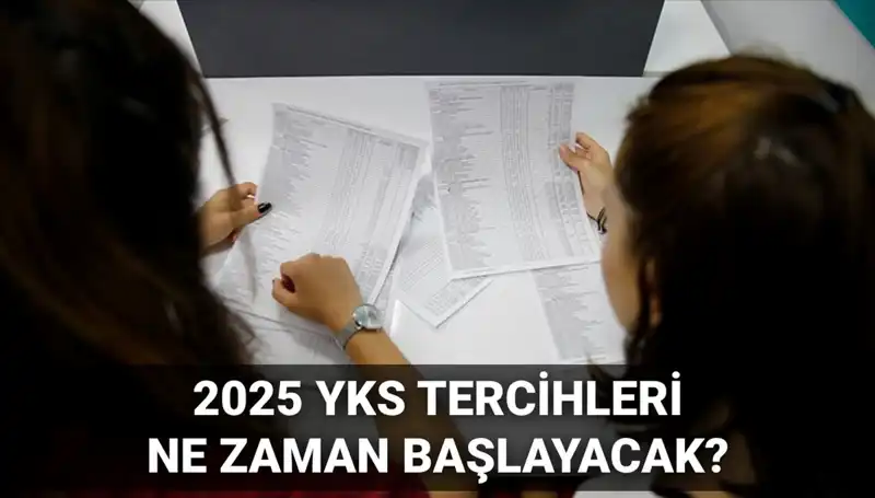 2025 YKS Üniversite Tercih Tarihleri Açıklandı: ÖSYM'den Beklenen Açıklama Geldi!